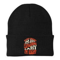 Not Arguing I'm Just Explaining Why I'm Right Knit Cap Winter Beanie