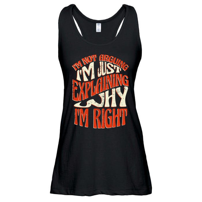 Not Arguing I'm Just Explaining Why I'm Right Ladies Essential Flowy Tank