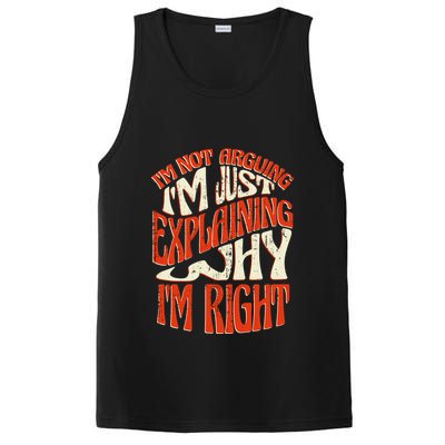 Not Arguing I'm Just Explaining Why I'm Right PosiCharge Competitor Tank