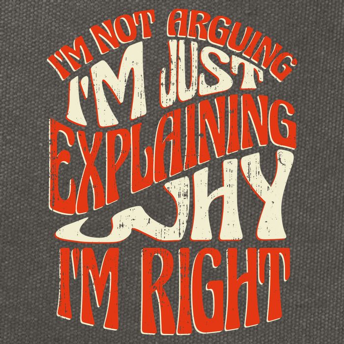 Not Arguing I'm Just Explaining Why I'm Right Cotton Canvas Backpack