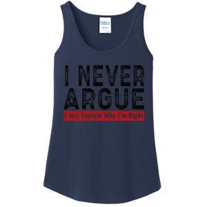 Never Argue I Just Explain Why IM Right Ladies Essential Tank