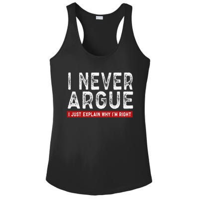 Never Argue I Just Explain Why IM Right Ladies PosiCharge Competitor Racerback Tank