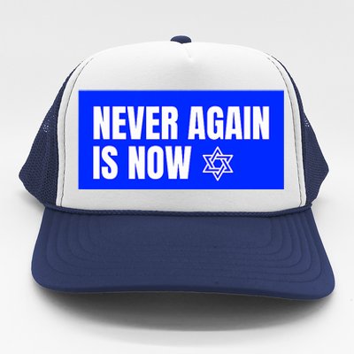 Never Again Is Now Jewish Israel Pride Am Yisrael Chai Trucker Hat