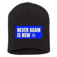 Never Again Is Now Jewish Israel Pride Am Yisrael Chai Short Acrylic Beanie