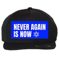 Never Again Is Now Jewish Israel Pride Am Yisrael Chai Wool Snapback Cap