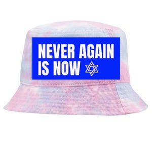 Never Again Is Now Jewish Israel Pride Am Yisrael Chai Tie-Dyed Bucket Hat