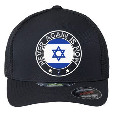 Never Again Is Now Support For Jews And Israel Flexfit Unipanel Trucker Cap