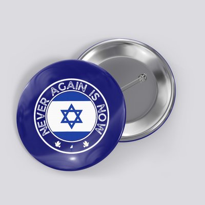 Never Again Is Now Support For Jews And Israel Button