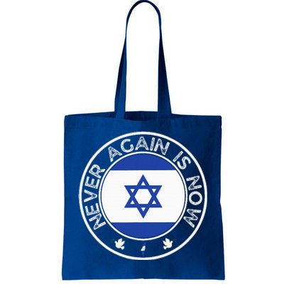 Never Again Is Now Support For Jews And Israel Tote Bag