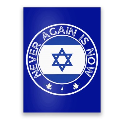 Never Again Is Now Support For Jews And Israel Poster