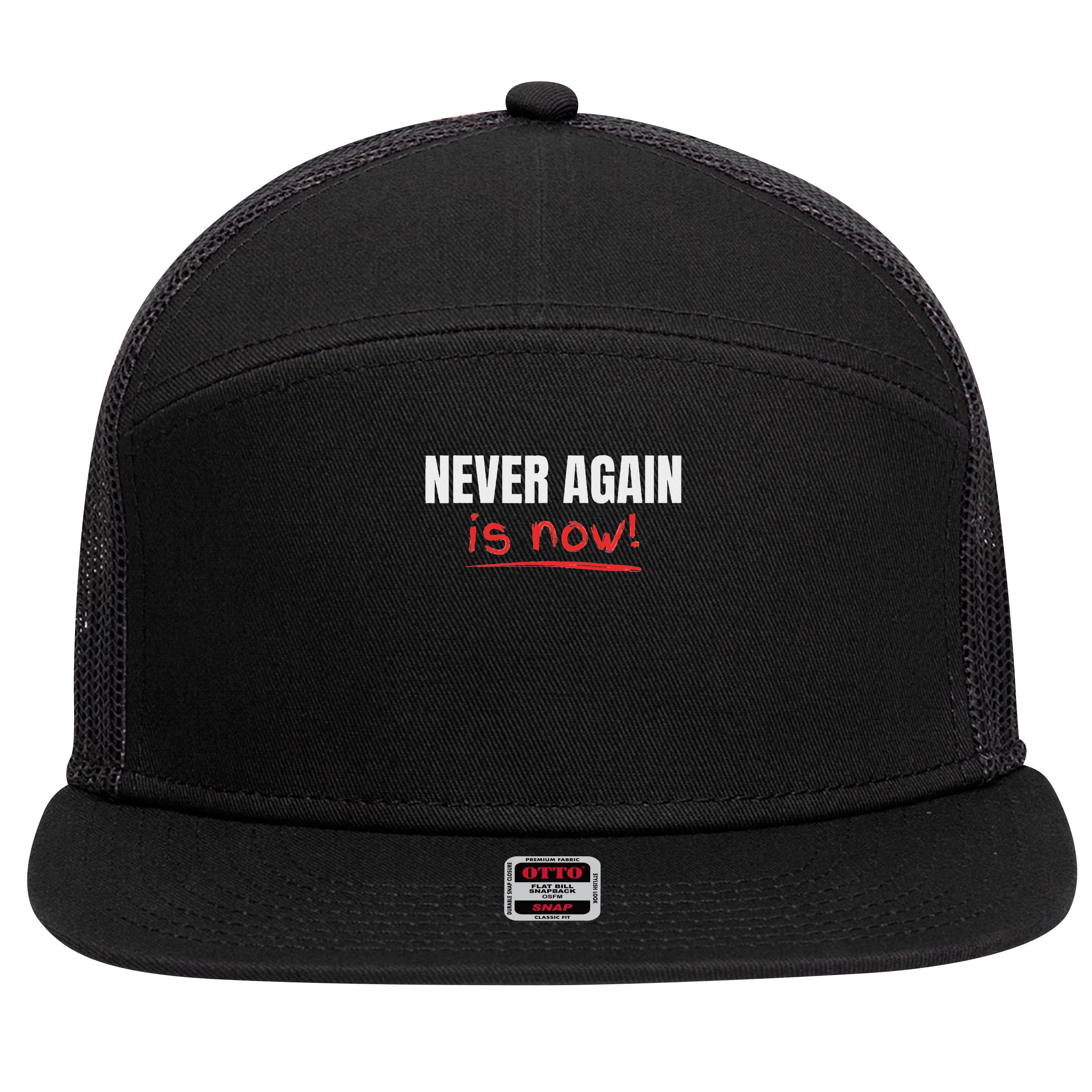 Never Again Is Now 7 Panel Mesh Trucker Snapback Hat
