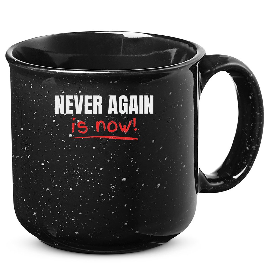 Never Again Is Now 15oz Campfire Ceramic Mug