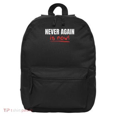 Never Again Is Now 16 in Basic Backpack