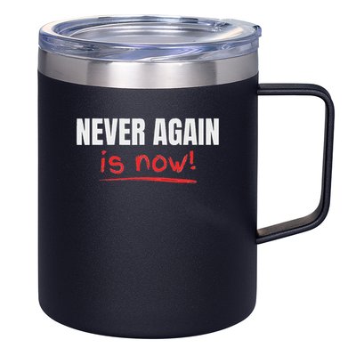 Never Again Is Now 12oz Stainless Steel Coffee Mug