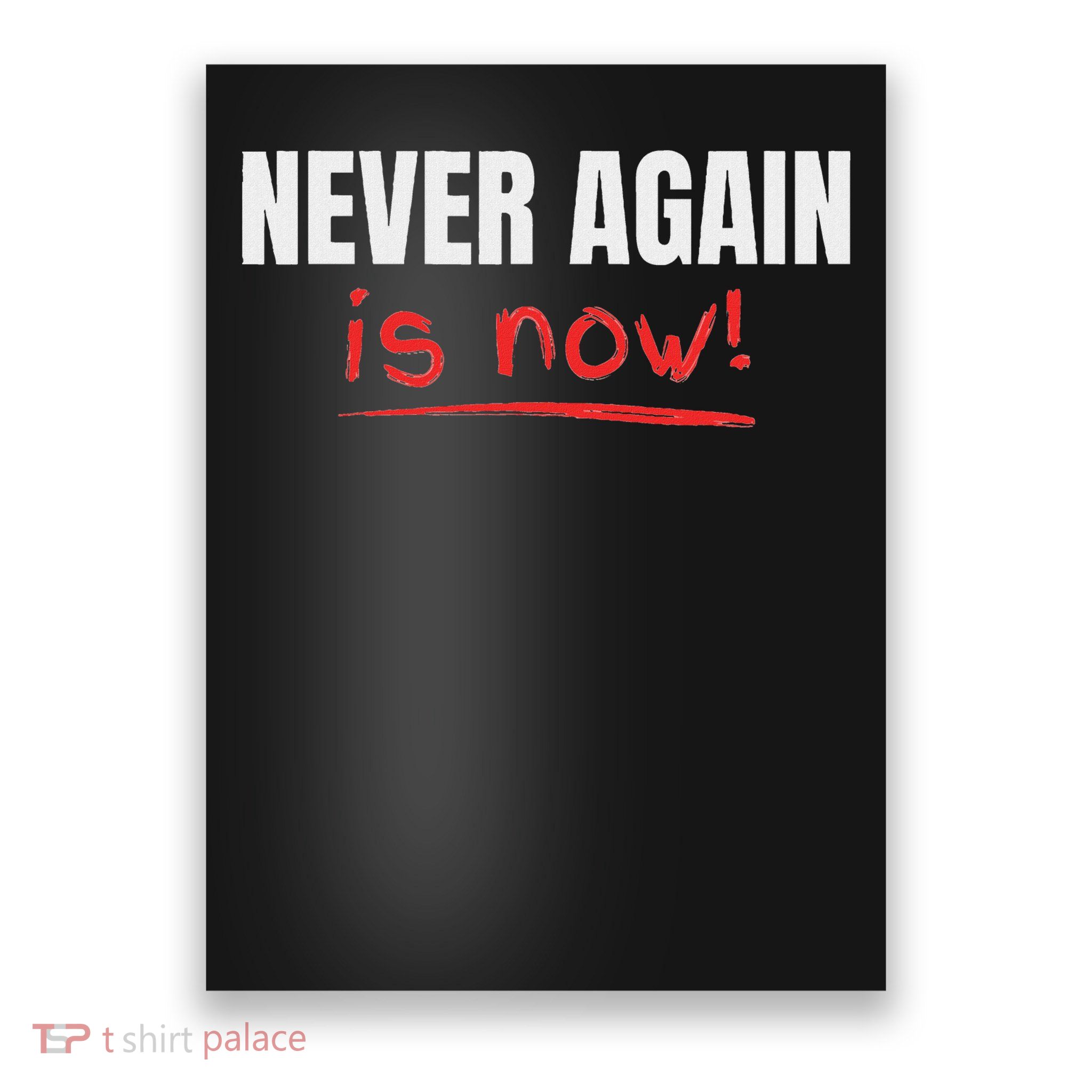 Never Again Is Now Poster