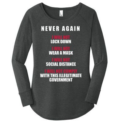 Never Again I Will Not Comply Cant Believe This Government Women's Perfect Tri Tunic Long Sleeve Shirt