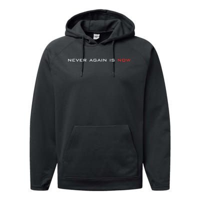 Never Again Is Now Support For Jews And Israel Performance Fleece Hoodie