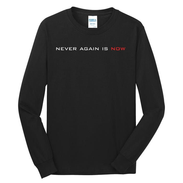 Never Again Is Now Support For Jews And Israel Tall Long Sleeve T-Shirt