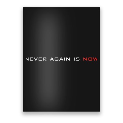 Never Again Is Now Support For Jews And Israel Poster