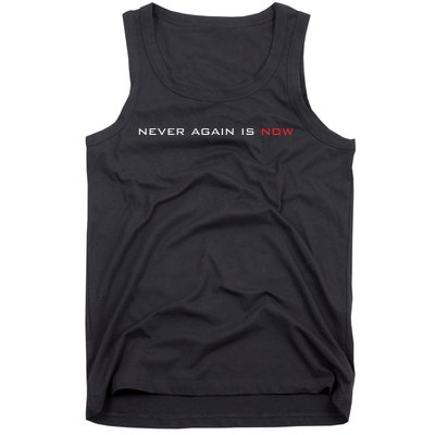 Never Again Is Now Support For Jews And Israel Tank Top