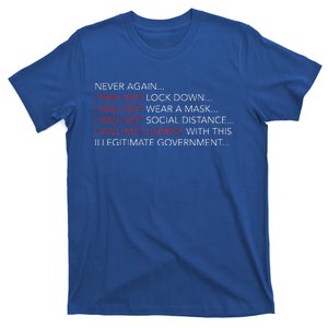 Never Again I Will Not Comply Cant Believe This Government T-Shirt