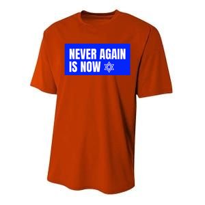 Never Again Is Now Jewish Israel Pride Am Yisrael Chai Performance Sprint T-Shirt