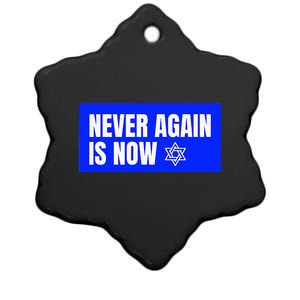 Never Again Is Now Jewish Israel Pride Am Yisrael Chai Ceramic Star Ornament