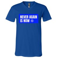 Never Again Is Now Jewish Israel Pride Am Yisrael Chai V-Neck T-Shirt