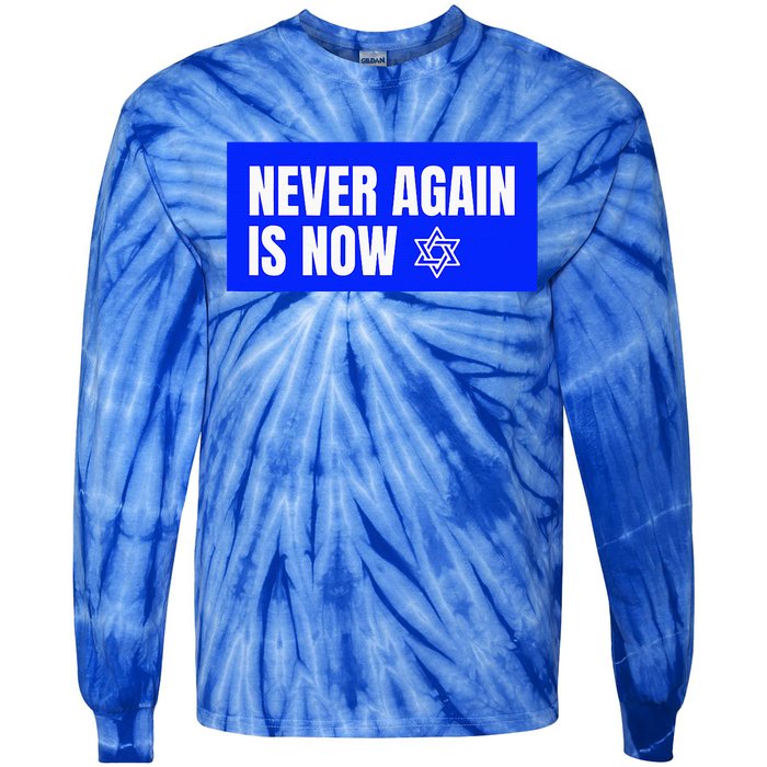 Never Again Is Now Jewish Israel Pride Am Yisrael Chai Tie-Dye Long Sleeve Shirt