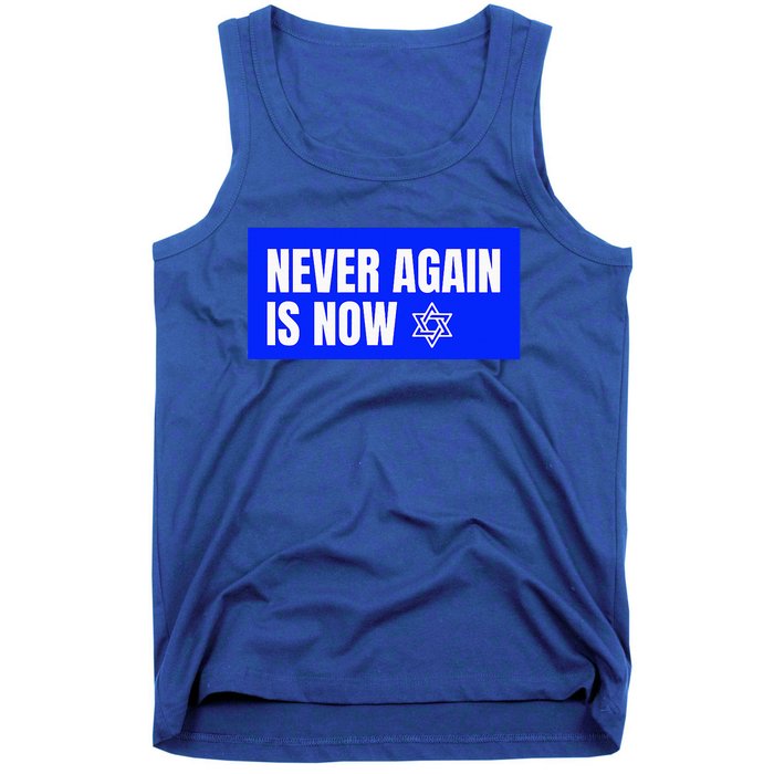 Never Again Is Now Jewish Israel Pride Am Yisrael Chai Tank Top