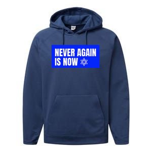 Never Again Is Now Jewish Israel Pride Am Yisrael Chai Performance Fleece Hoodie