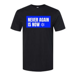 Never Again Is Now Jewish Israel Pride Am Yisrael Chai Softstyle CVC T-Shirt