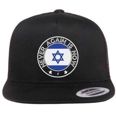 Never Again Is Now Support For Jews And Israel Flat Bill Trucker Hat