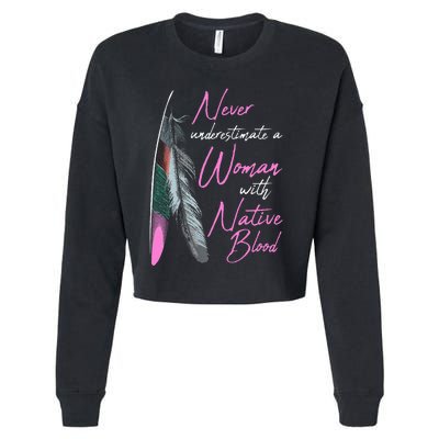 Native American Indian A Woman With Native Blood Cropped Pullover Crew