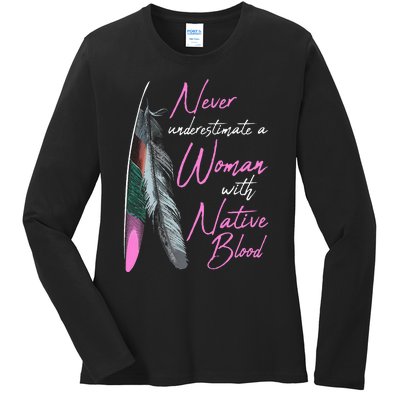 Native American Indian A Woman With Native Blood Ladies Long Sleeve Shirt