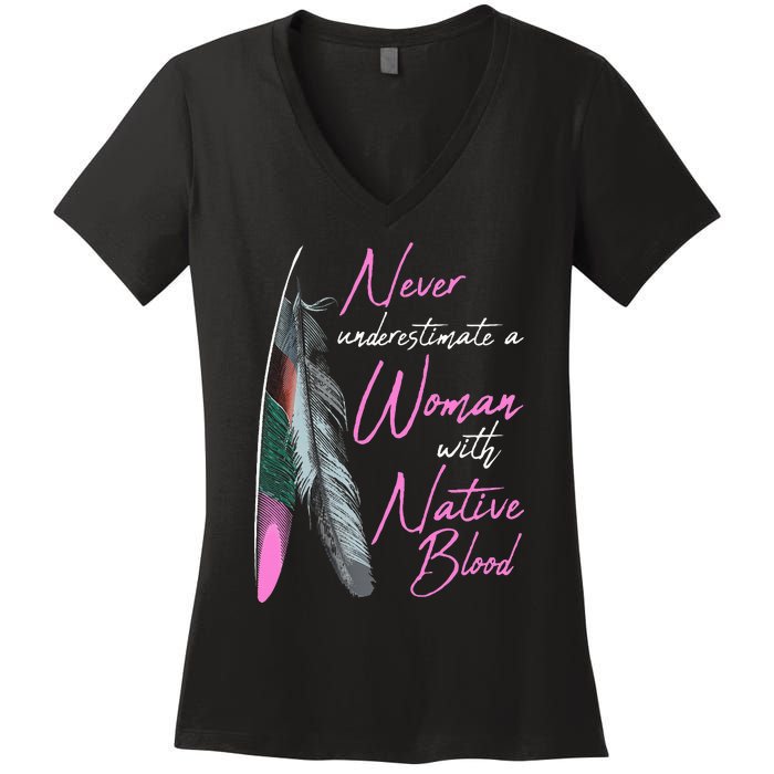 Native American Indian A Woman With Native Blood Women's V-Neck T-Shirt