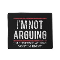 Not Arguing IM Just Explaining Why IM Right Mousepad