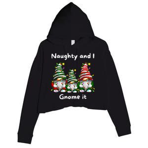 Naughty And I Gnome It Christmas Family Matching Pjs Gnome Crop Fleece Hoodie