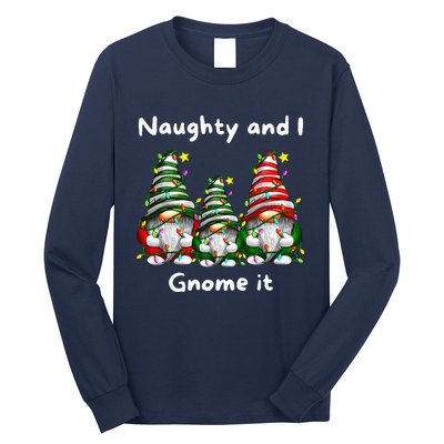 Naughty And I Gnome It Christmas Family Matching Pjs Gnome Long Sleeve Shirt