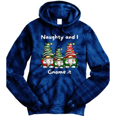 Naughty And I Gnome It Christmas Family Matching Pjs Gnome Tie Dye Hoodie