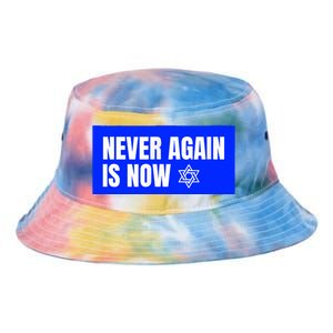 Never Again Is Now Jewish Israel Pride Am Yisrael Chai Tie Dye Newport Bucket Hat