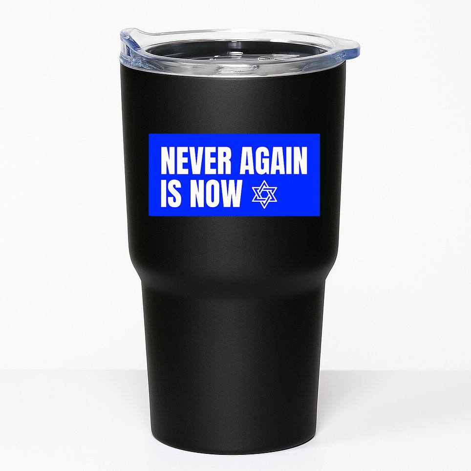 Never Again Is Now Jewish Israel Pride Am Yisrael Chai Tumbler