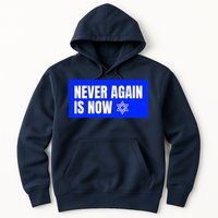 Never Again Is Now Jewish Israel Pride Am Yisrael Chai Hoodie