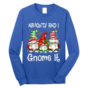 Naughty And I Gnome It Christmas Gnomes Funny Xmas Gift Long Sleeve Shirt