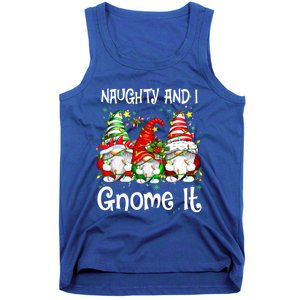 Naughty And I Gnome It Christmas Gnomes Funny Xmas Gift Tank Top