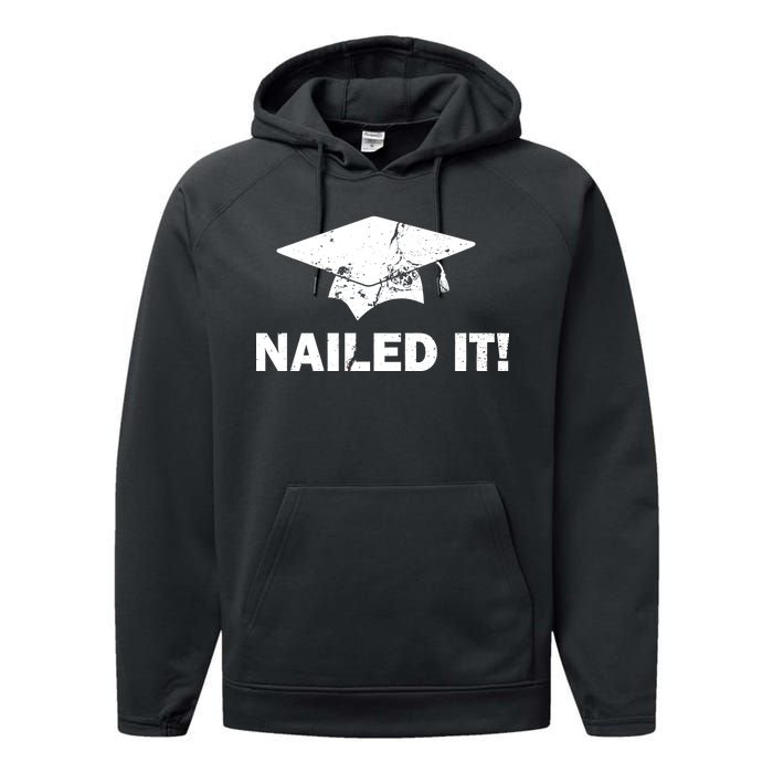 Nailed It Funny Graduation Performance Fleece Hoodie