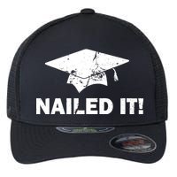 Nailed It Funny Graduation Flexfit Unipanel Trucker Cap