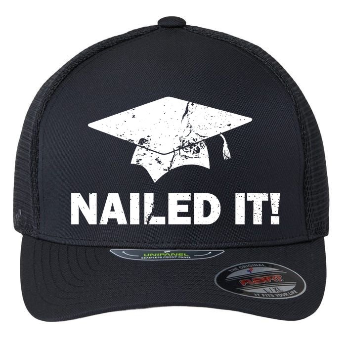 Nailed It Funny Graduation Flexfit Unipanel Trucker Cap