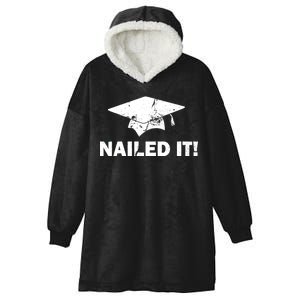 Nailed It Funny Graduation Hooded Wearable Blanket