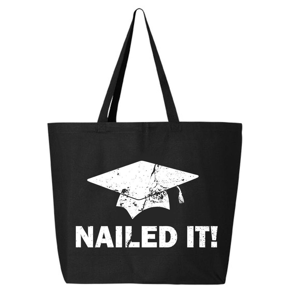 Nailed It Funny Graduation 25L Jumbo Tote